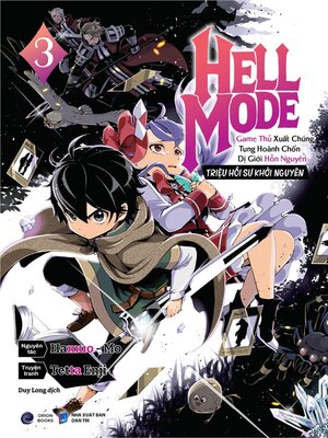 cover image of Hell Mode 3 ~Game Thủ Xuất Chúng Tung Hoành Chốn Dị Giới Hỗn Nguyên~